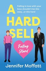 A Hard Sell - Jennifer Moffatt - 9781802507645