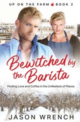 Bewitched by the Barista - Jason Wrench - 9781802509847