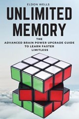 Unlimited Memory - WELLS,  Eldon - 9781802510188