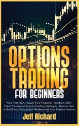 OPTIONS TRADING FOR BEGINNERS - JEFF RICHARD,  Richard - 9781802510805
