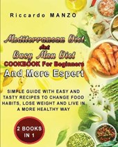 Mediterranean Diet and Busy Man Diet Cookbook for Beginners and More Espert