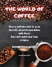 The World of Coffee Cookbook