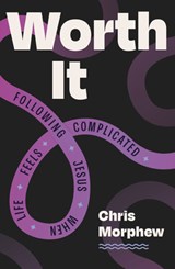 Worth It - Chris Morphew - 9781802541274