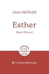 Esther: Royal Rescue - Jane McNabb - 9781802541649