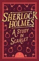 Sherlock Holmes: A Study in Scarlet - Sir Arthur Conan Doyle - 9781802631302