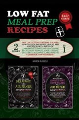 Low Fat Meal Prep Recipes - RUSSELL,  Karen - 9781802674088