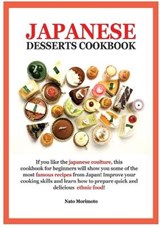 Japanese Dessert Cookbook - MORIMOTO,  Nato - 9781802674163