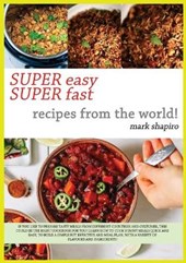 Super Easy Super Fast Recipes from the World