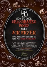 HOW TO COOK DEHYDRATED FOOD WITH AIR FRYER (second edition) - RUSSELL,  Karen - 9781802674798