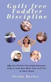 Guilt-free Toddler Discipline