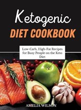 Ketogenic Diet Cookbook - WILSON,  Amelia - 9781802682960