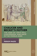 Chaucer and Becket's Mother - Meriem Pages - 9781802701050