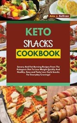 Keto Snacks Cookbook - SULLIVAN,  Amy J - 9781802736229