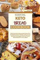 Essential Keto Bread Cookbook - SULLIVAN,  Amy J - 9781802736274
