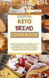 Essential Keto Bread Cookbook - SULLIVAN,  Amy J - 9781802736281