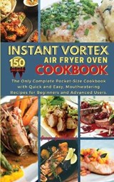 Instant Vortex Air Fryer Oven Cookbook - GREATHEARTED,  Georgia - 9781802746594