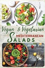 Vegan and Vegetarian Mediterranean Salads - GREATHEARTED,  Georgia - 9781802746747