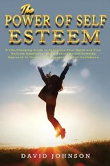 The Power of Self Esteem - JOHNSON,  David - 9781802749908