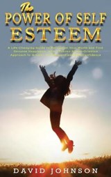 The Power of Self Esteem - JOHNSON,  David - 9781802749939