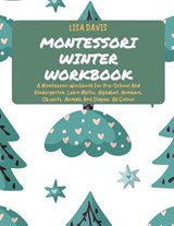 Montessori Winter Workbook - Lisa Davis - 9781802768992