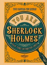 You Are Sherlock Holmes - Richard Wolfrik Galland - 9781802794250