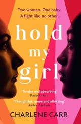Hold My Girl - Charlene Carr - 9781802795264