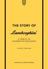 The Story of Lamborghini - Stuart Codling - 9781802798517