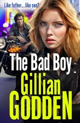 The Bad Boy - Gillian Godden - 9781802801354