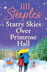 Starry Skies Over Primrose Hall - Jill Steeples - 9781802807233