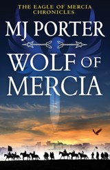 Wolf of Mercia - PORTER,  MJ - 9781802807639