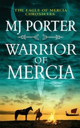Warrior of Mercia - PORTER,  MJ - 9781802807714