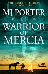 Warrior of Mercia - PORTER,  MJ - 9781802807721