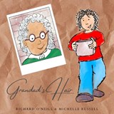 Grandad’s Hair - Richard O’Neill Michelle Russell - 9781802840025