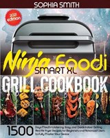 Ninja Foodi Smart XL Grill Cookbook - SMIT,  Sophia - 9781802933314