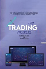 Day Trading Strategies - HILL,  Matthew R ; Kratter, Henry - 9781802936629
