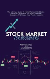 Stock Market For Beginners - HILL,  Matthew R ; Kratter, Henry - 9781802936674