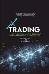 Trading And Investing Strategies - HILL,  Matthew R ; Kratter, Henry - 9781802936704