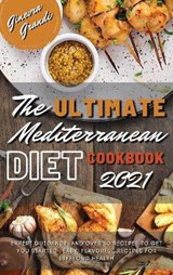 The Ultimate Mediterranean Diet Cookbook 2021 - GRANDI,  Ginevra - 9781802947267