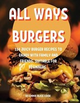 All Ways BurgЕrs - COOK,  Emma Alice - 9781803004013