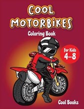 Cool Motorbikes Coloring book for kids 4-8