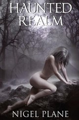 Haunted Realm - Nigel Plane - 9781803025643