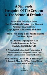 A Star Seeds Perception Of The Creation & The Science Of Evolution - Love Life Lee - 9781803028071