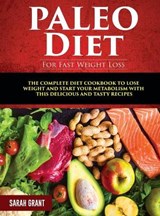 Paleo Diet For Fast Weight Loss - GRANT,  Sarah - 9781803070674