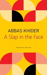 A Slap in the Face - KHIDER,  Abbas - 9781803090009
