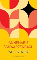 Lyric Novella - Annemarie Schwarzenbach ; Lucy Renner Jones ; Lucy Jones - 9781803090375