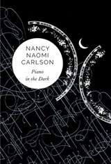 Piano in the Dark - Nancy Naomi Carlson - 9781803091709