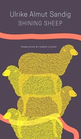 Shining Sheep – Poems - Ulrike Almut Sandig ; Karen Leeder - 9781803092522