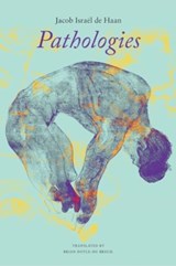 Pathologies - Jacob Israel de Haan - 9781803093468