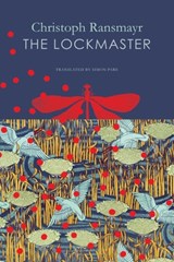 The Lockmaster - Christoph Ransmayr - 9781803093703