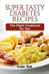 Super Tasty Diabetes Recipes